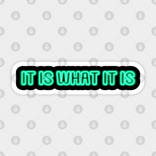 It is what it is #3 green neon lights aesthetic text edit Sticker by mareescatharsis